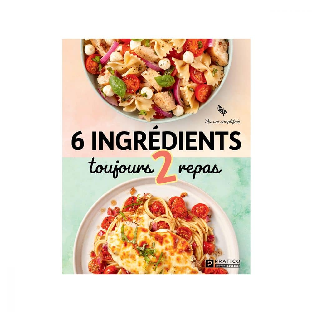 6 ingrédients toujours 2 repas