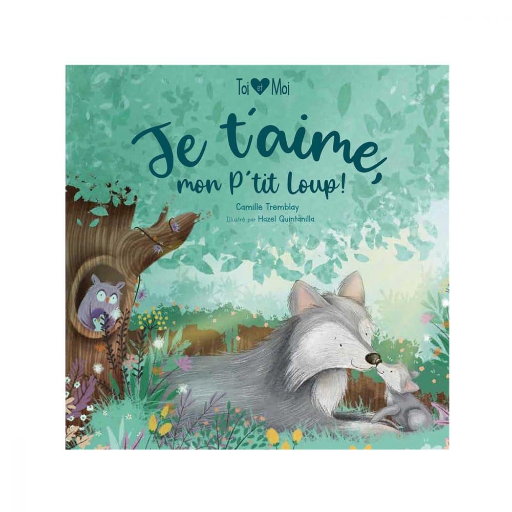 Je t'aime, mon p'tit loup!