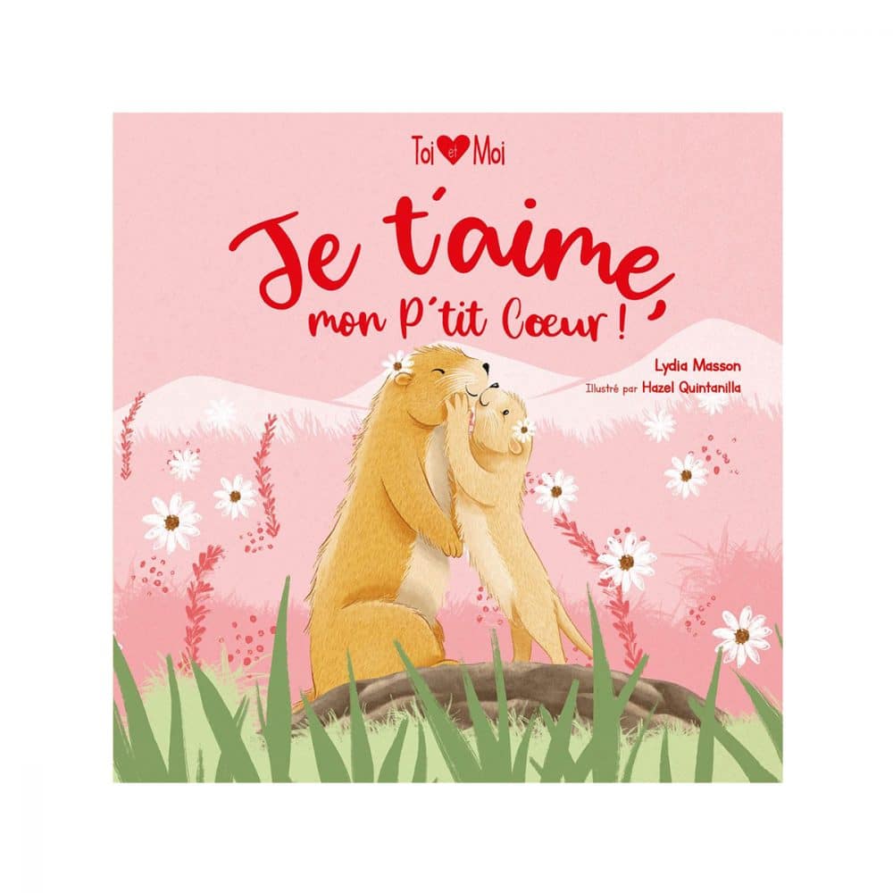 Je t'aime, mon p'tit coeur!