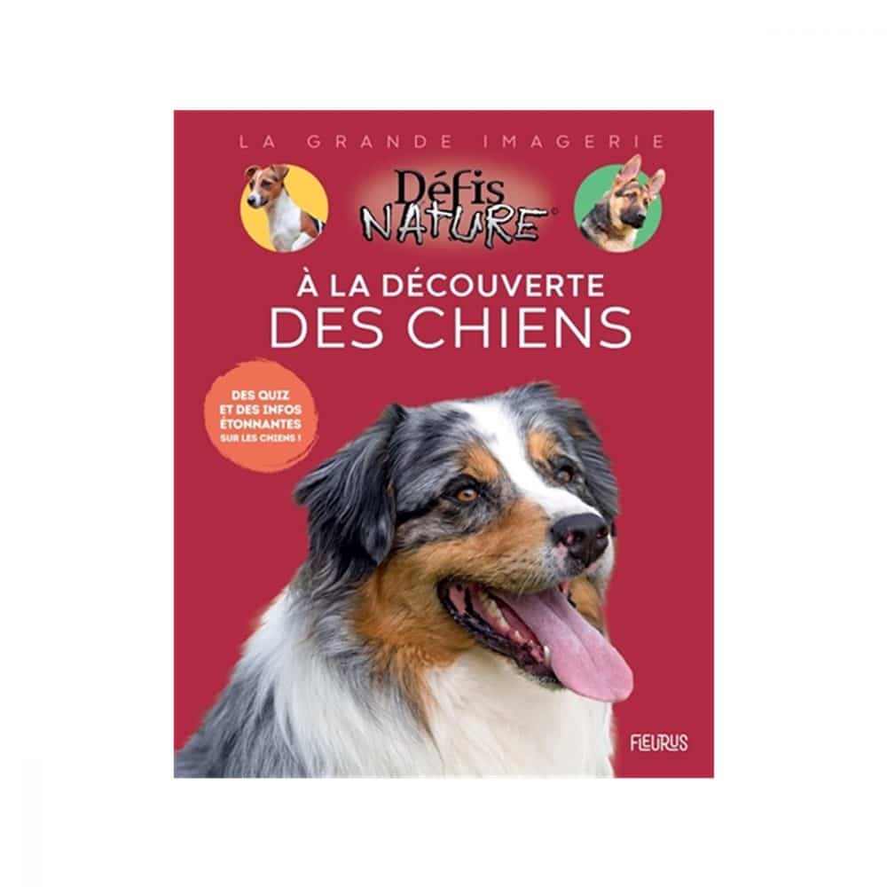 La grande imagerie Défis Nature Les chiens