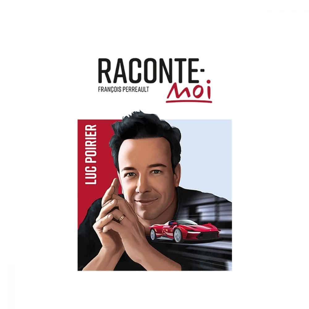 Raconte-moi T.66 Luc Poirier