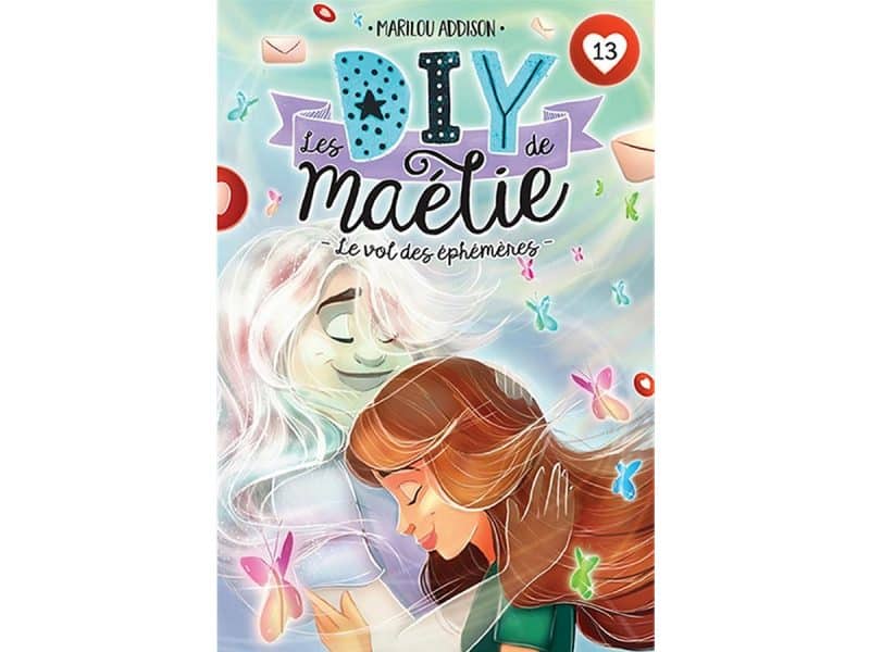 Les DIY de Maélie T.13 Le vol des éphémères