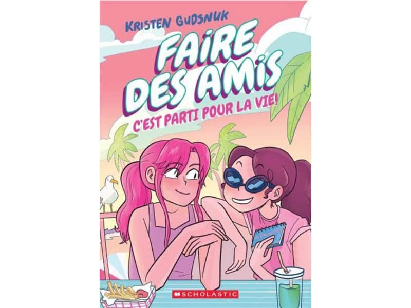Faire des amis T.4 C'est parti pour la vie