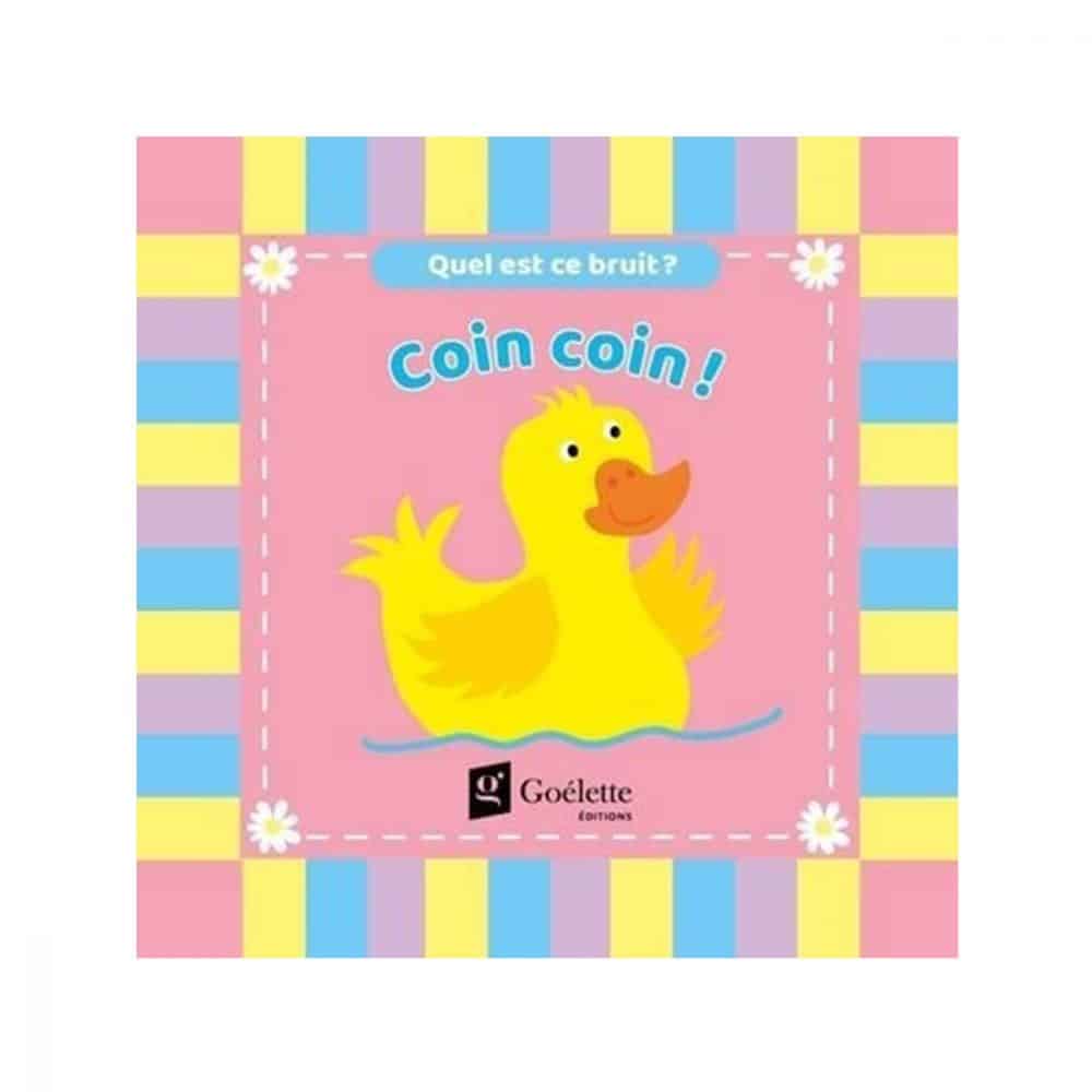 Quel est ce bruit? Coin coin! Livre de bain avec hochet