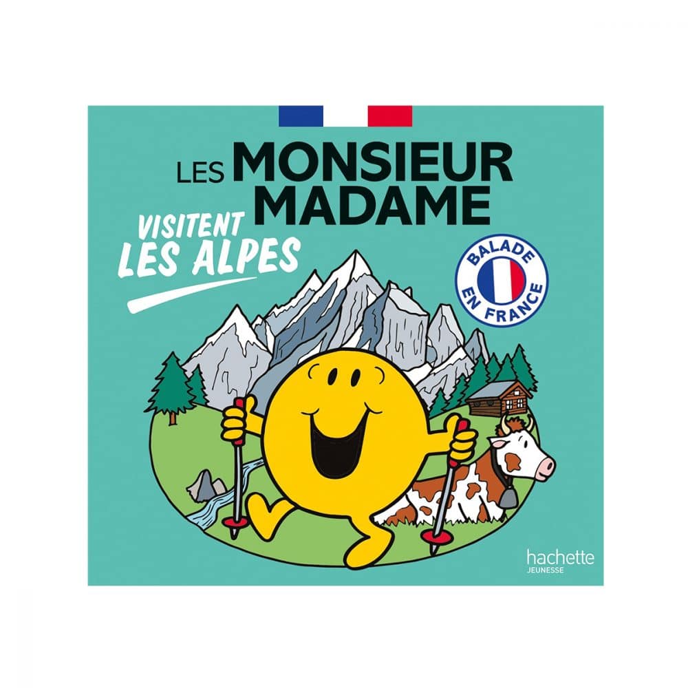 Les monsieur madame visitent les Alpes