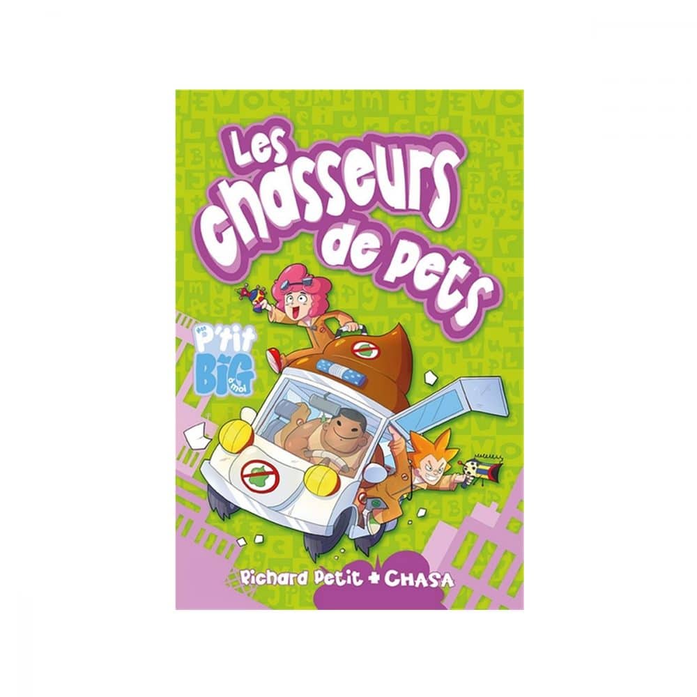 P'tit Big Les chasseurs de pets
