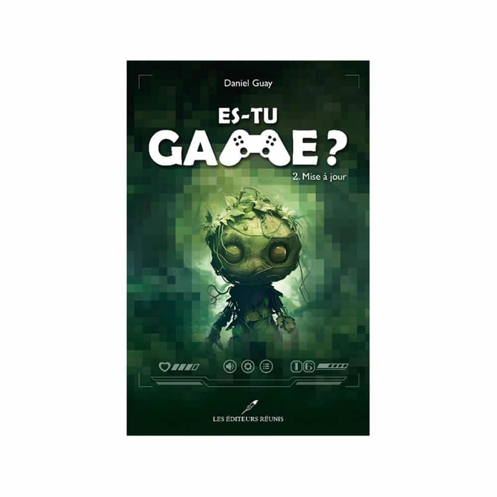 Es-tu game? T. 02 Mise à jour