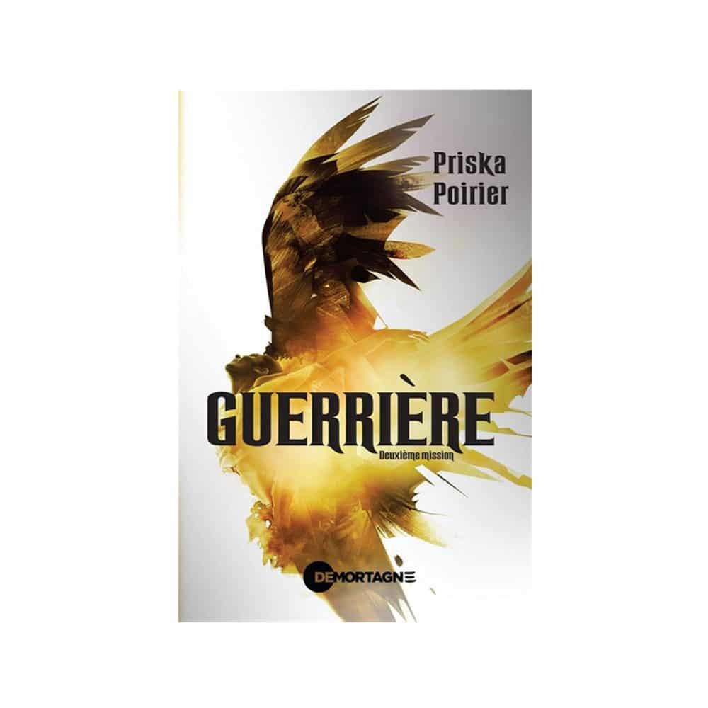 Guerrière T.02 Deuxième Mission