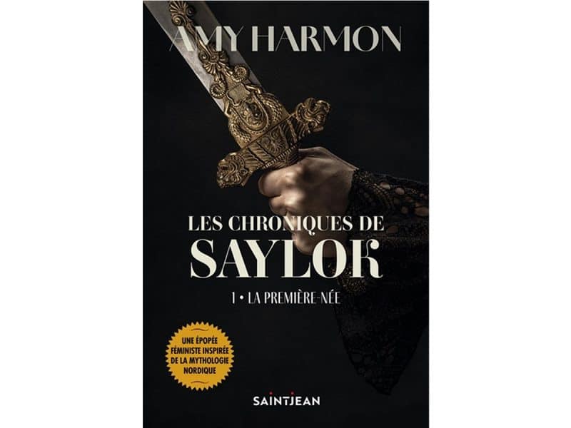 Les chroniques de Saylok T.01 La première née