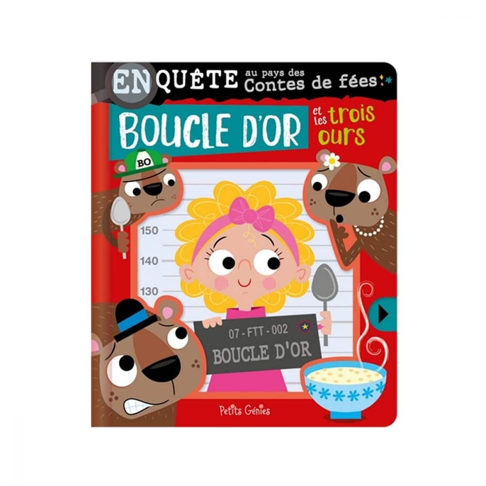Boucle d'or et les 3 ours Enquête au pays des contes de fées
