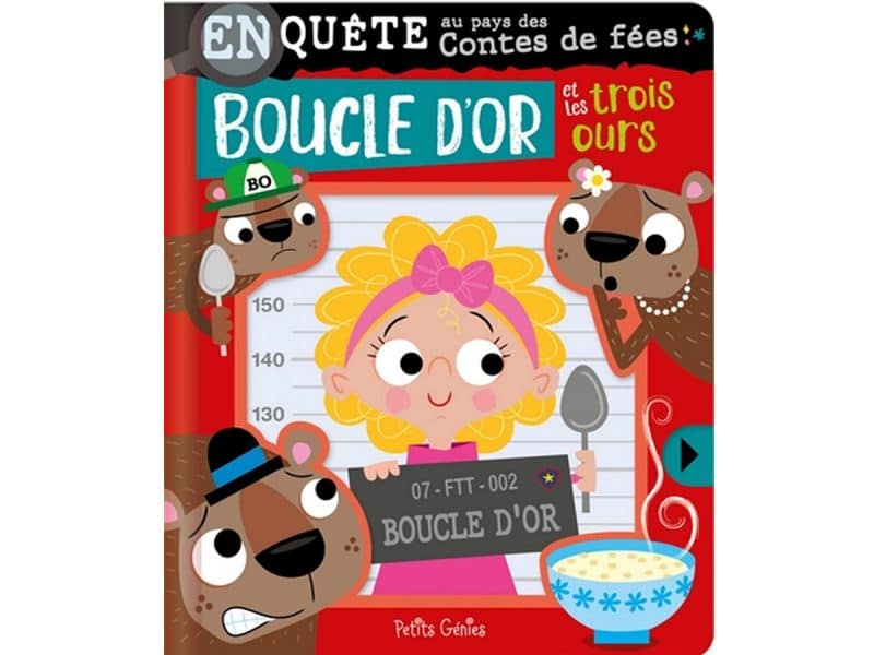 Boucle d'or et les 3 ours Enquête au pays des contes de fées