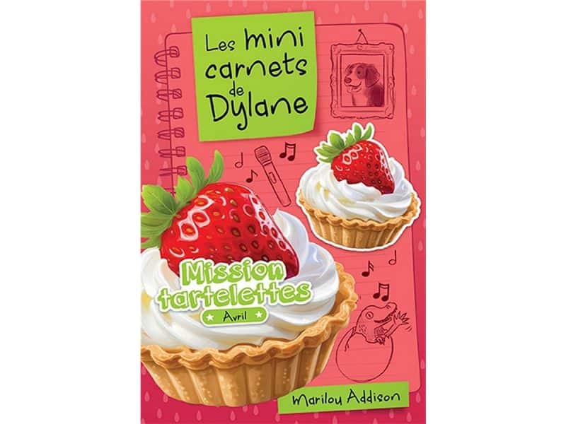 Les mini carnets de Dylane Avril Mission tartelettes