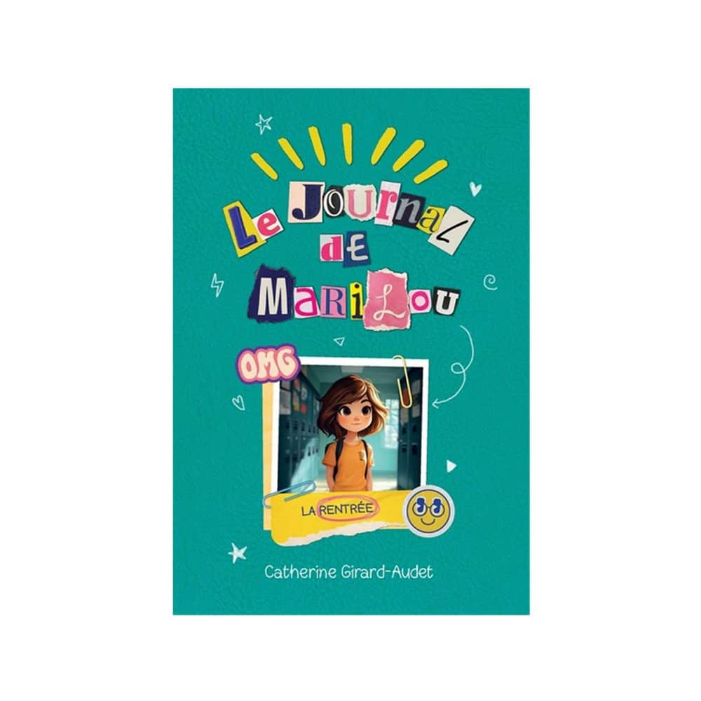 Le journal de Marilou T.3 La rentrée