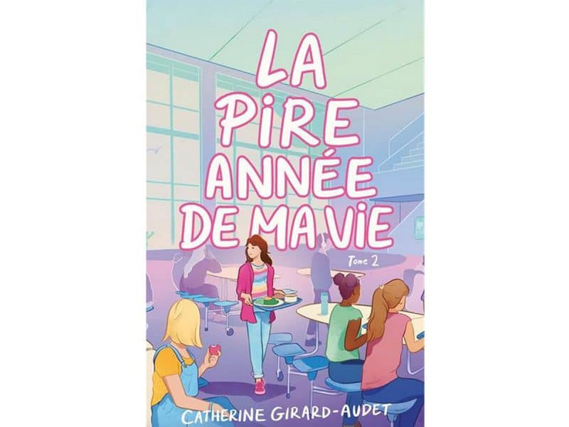 La pire année de ma vie T.02