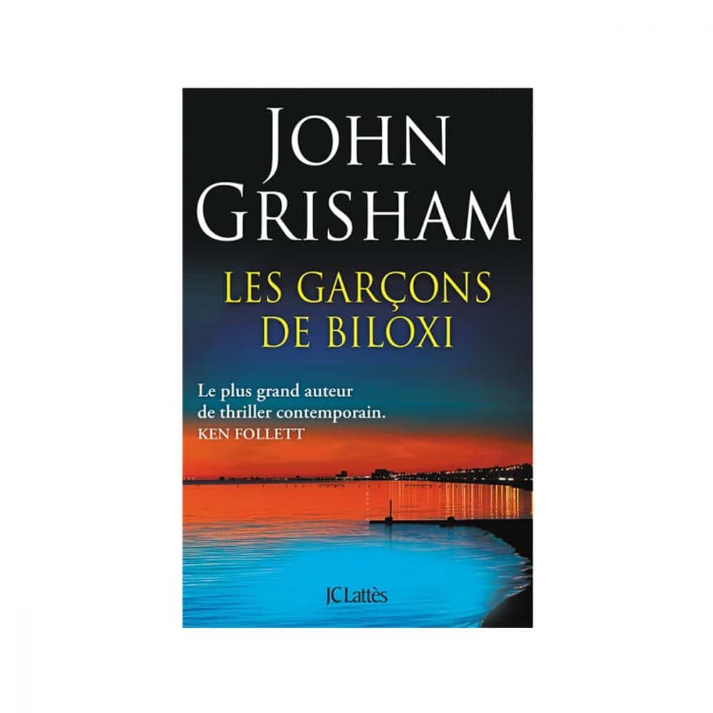 Les garçons de Biloxi John Grisham