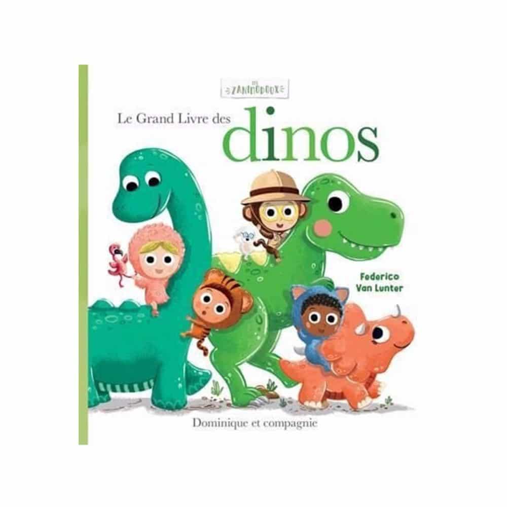 Le Grand Livre des dinos Les zanimodoux