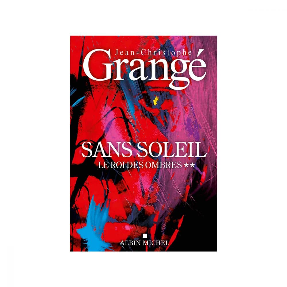 Sans Soleil T.02 Le roi des ombres