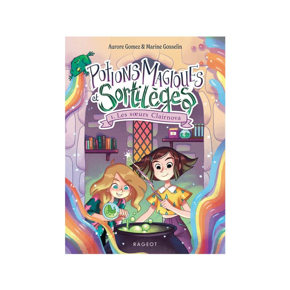 Potions magiques et sortilèges T.1 Les soeurs Clairnova