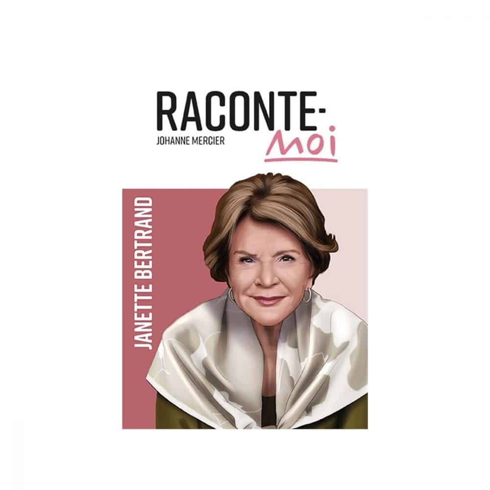 Raconte-moi T.67 Janette Bertrand