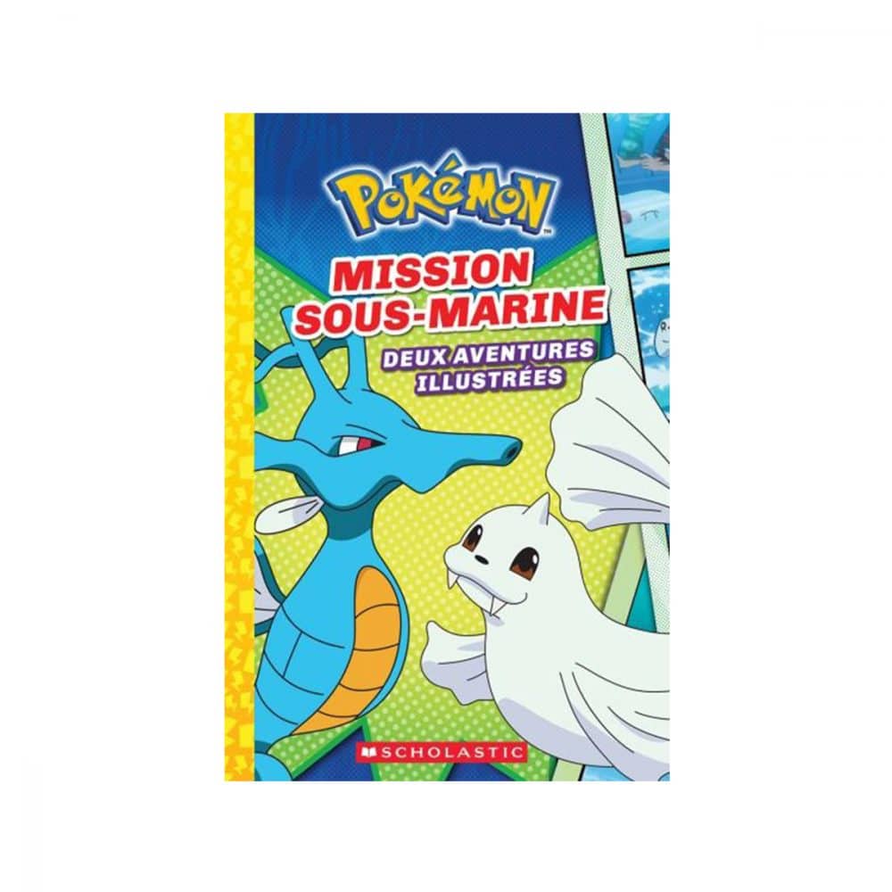 Pokémon Mission Sous-Marine Deux aventures illustrées