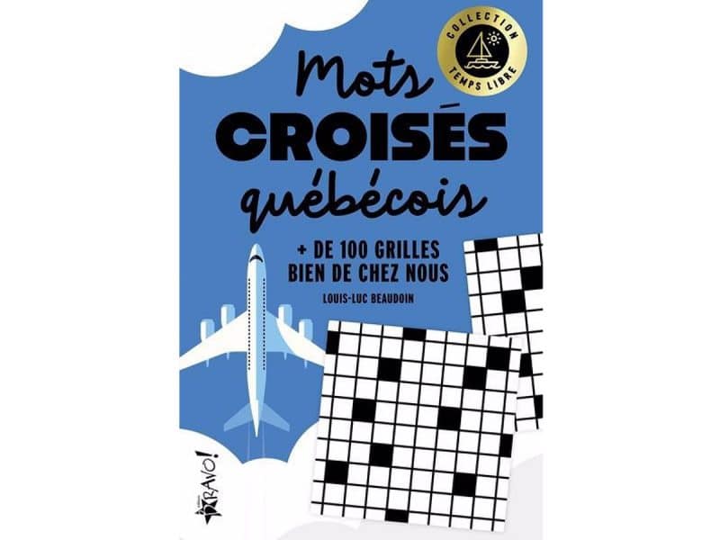 Mots croisés québécois Collection Temps Libre