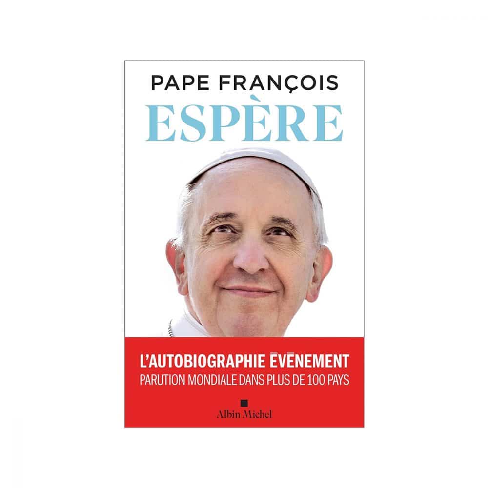 Espère Autobiographie du Pape François