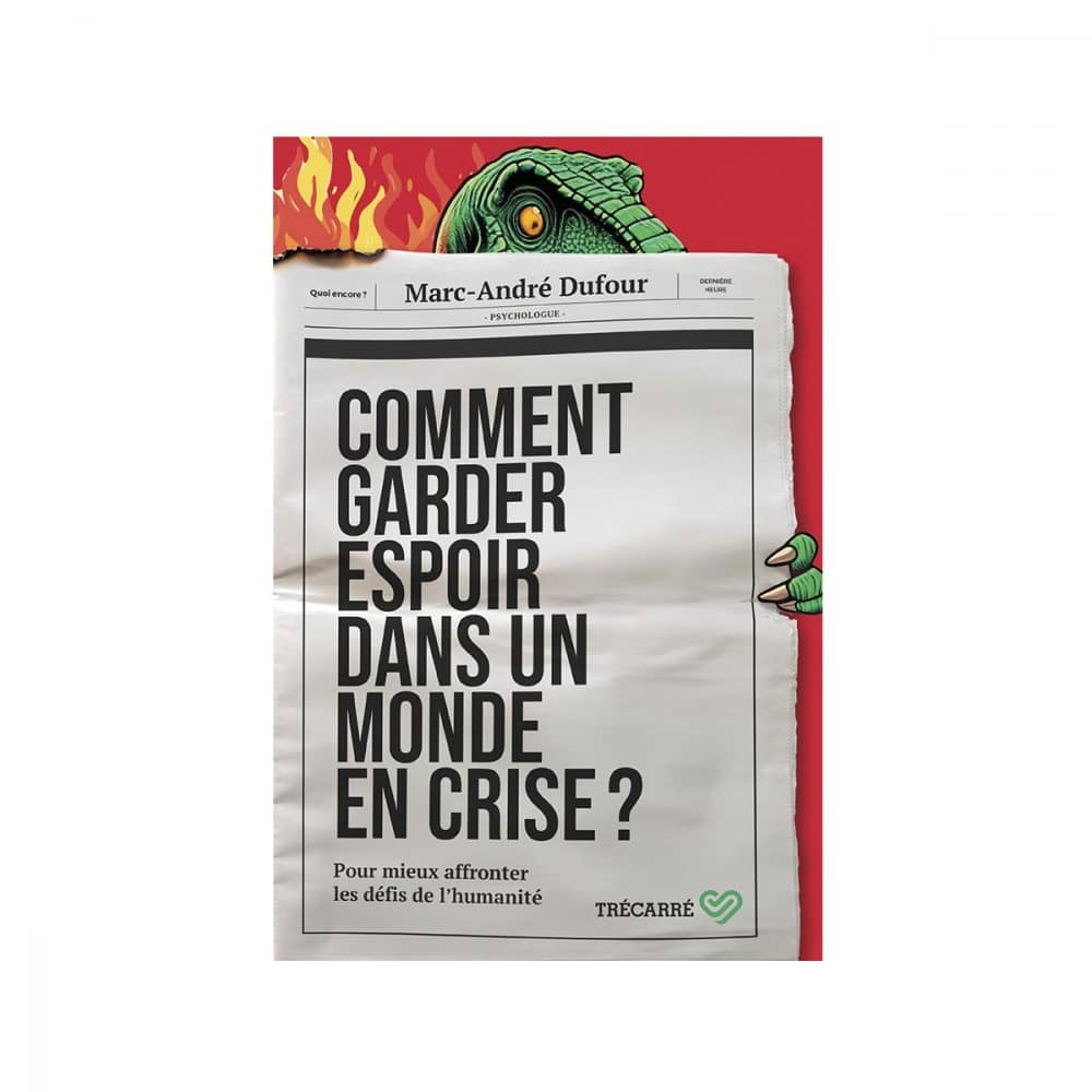 Comment garder espoir dans un monde en crise?