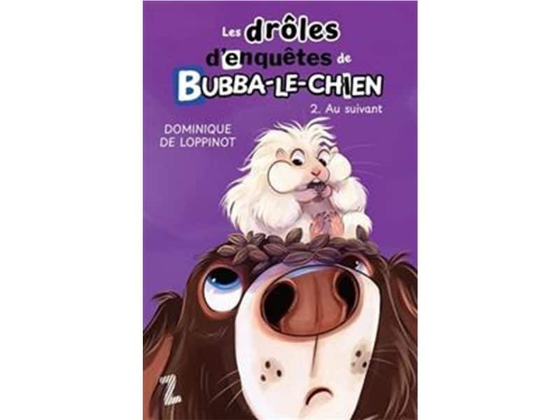 Les drôles d'enquêtes de Bubba-le-chien T.02