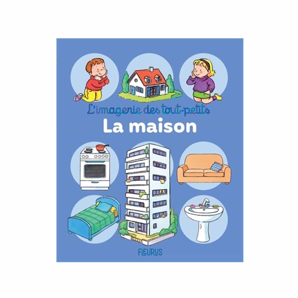 L'imagerie des tout-petits La maison