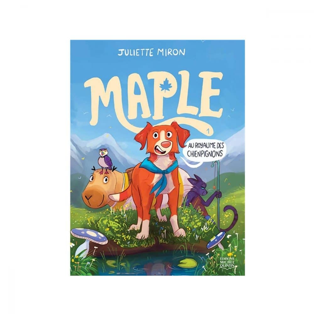 Maple T.01 Au royaume des chienpignons