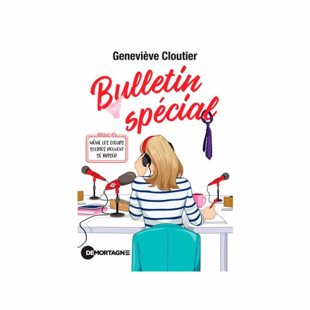 Bulletin spécial T.2 Même les coeurs solides peuvent briser