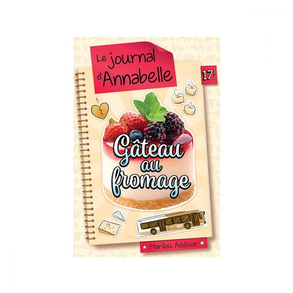 Le journal d'Annabelle T. 17.5 Gâteau au fromage