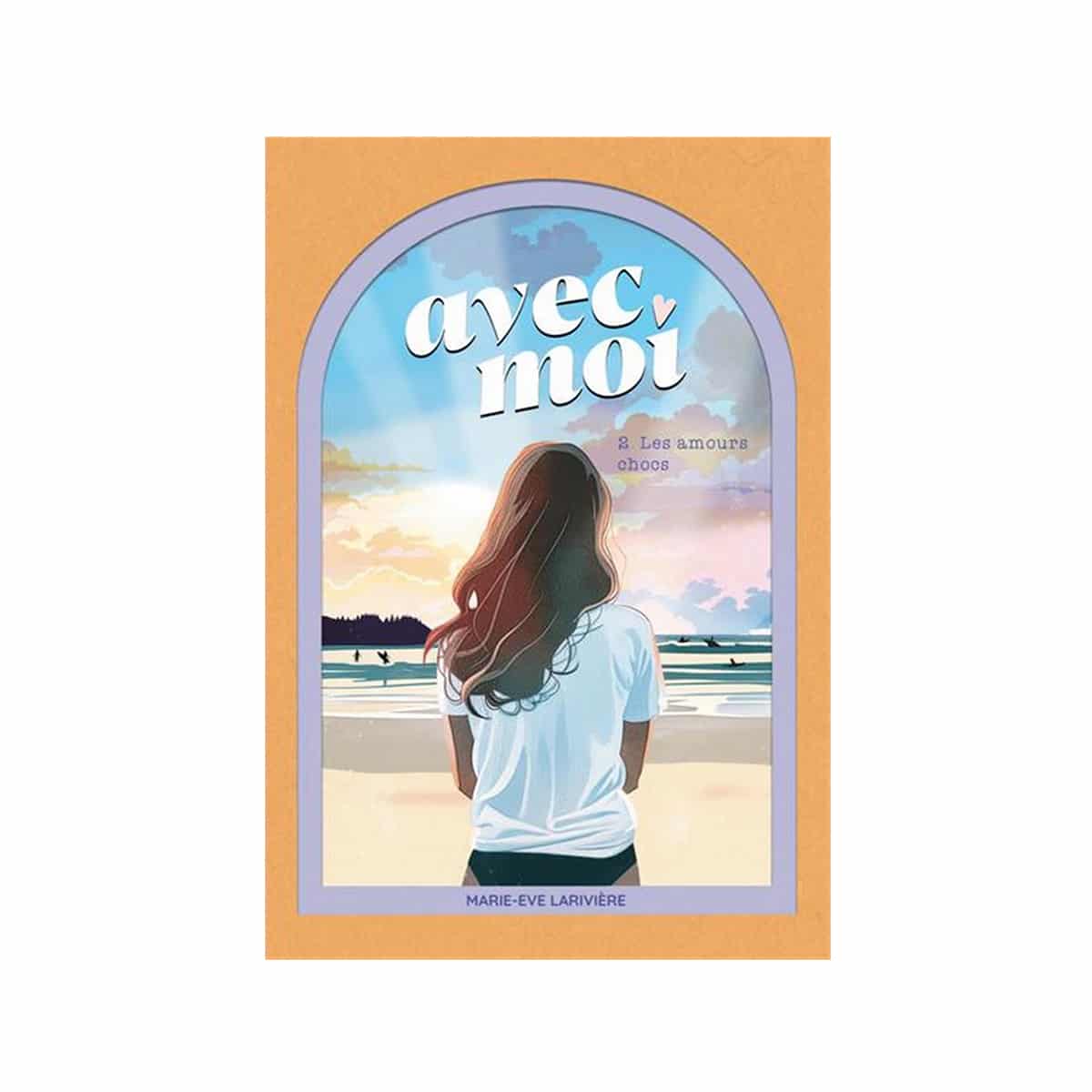 Avec moi T.2 Les amours chocs