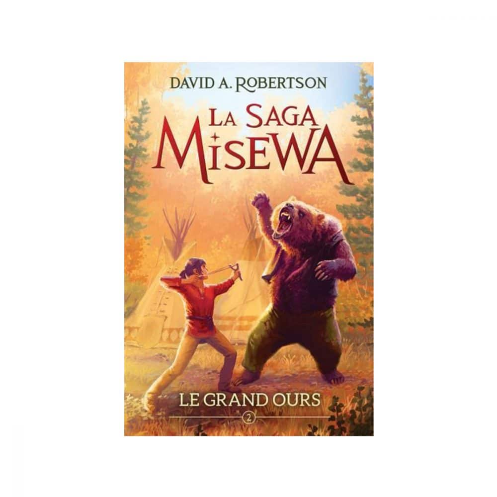 La saga Misewa T.2 Le grand ours