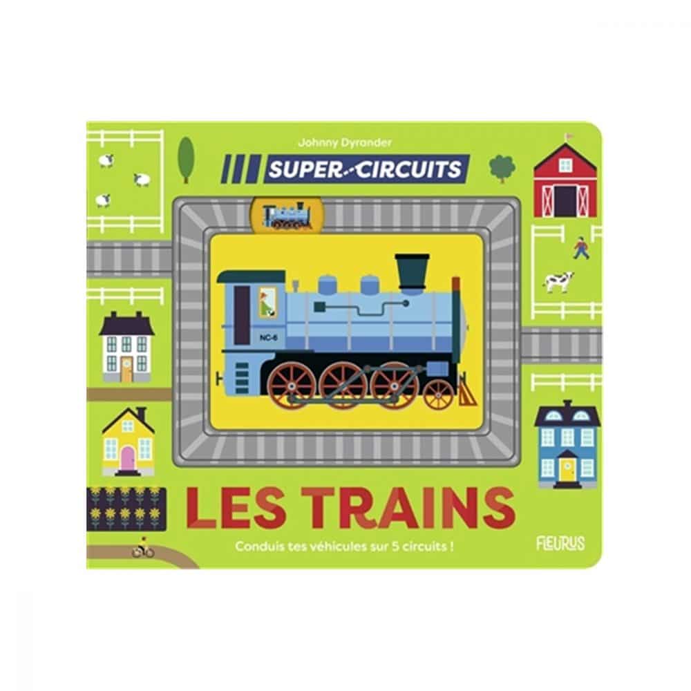 Super circuits Les trains