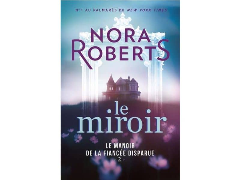 Le miroir T.02 Le manoir de la fiancée disparue
