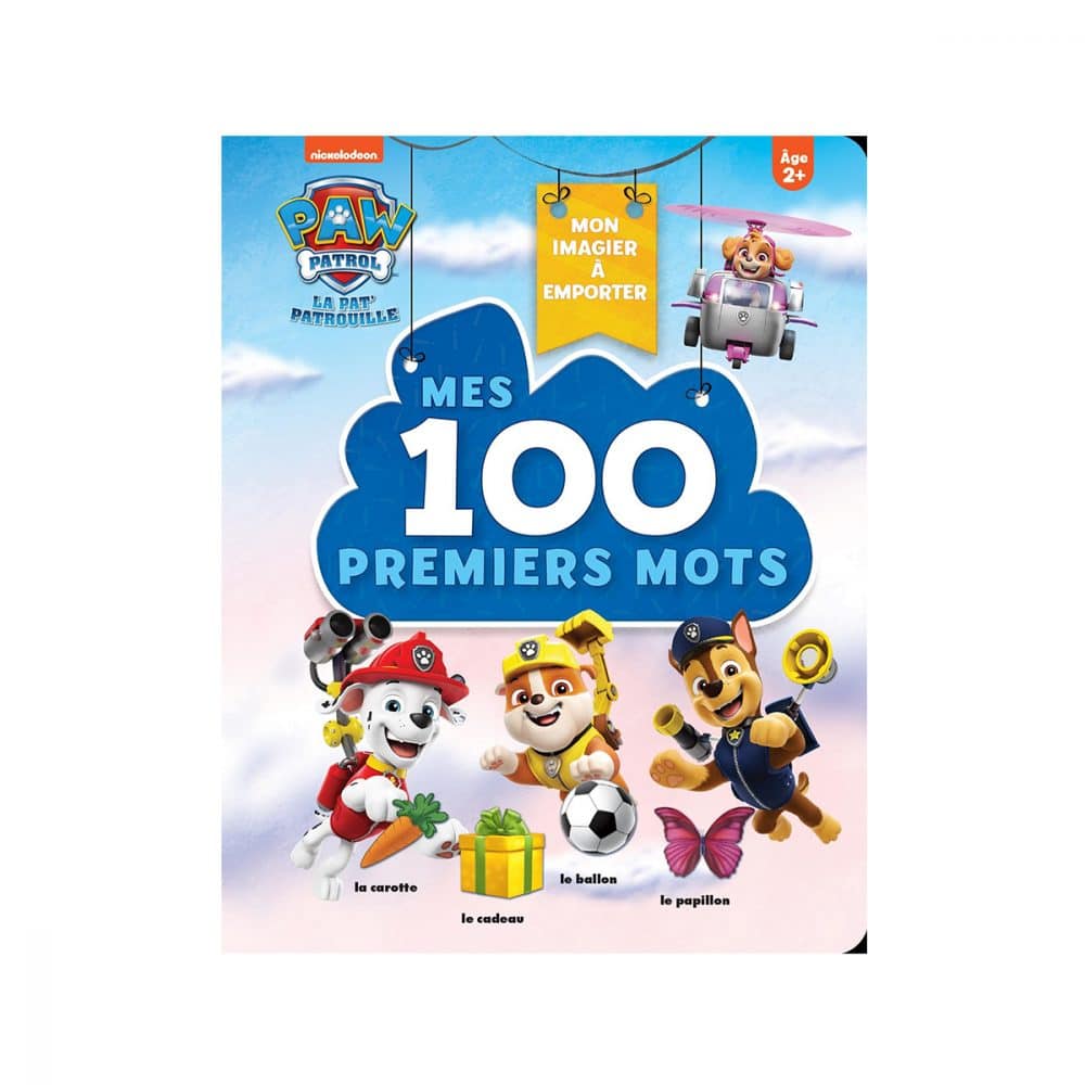 Mes 100 premiers mots La Pat'Patrouille