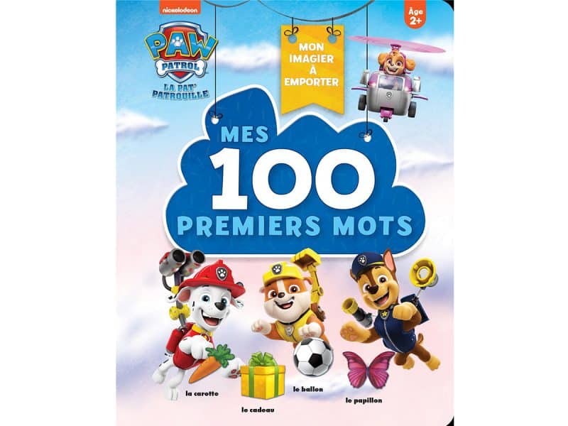 Mes 100 premiers mots La Pat'Patrouille