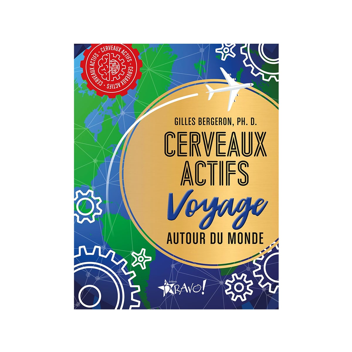 Cerveaux actifs Voyage autour du monde