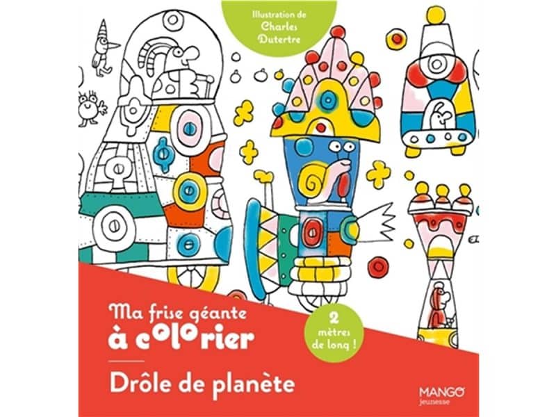 Ma frise géante à colorier Drôle de planète