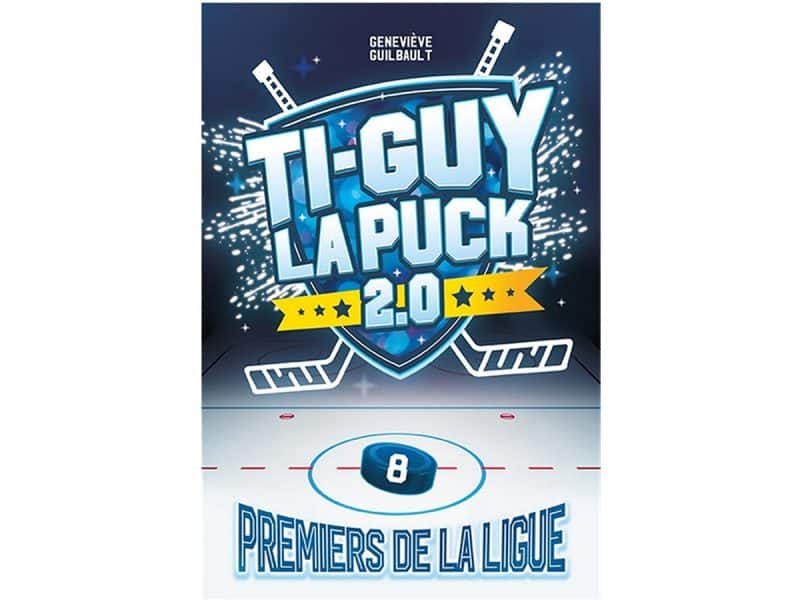 Ti-Guy la Puck 2.0 T.08 Premiers de la ligue
