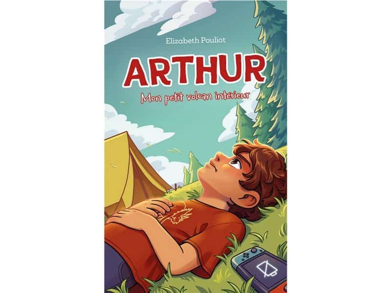 Arthur Mon petit volcan intérieur