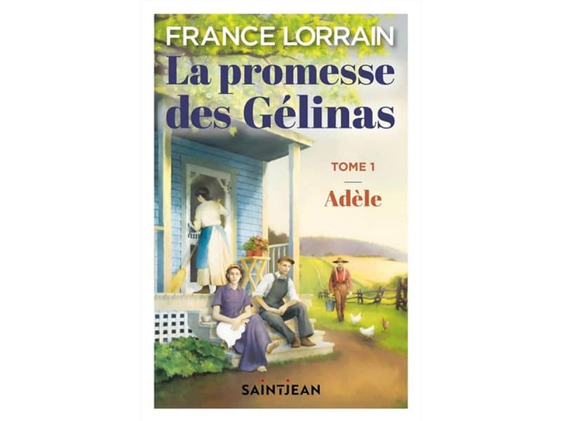 La promesse des Gélinas T.1 Adèle