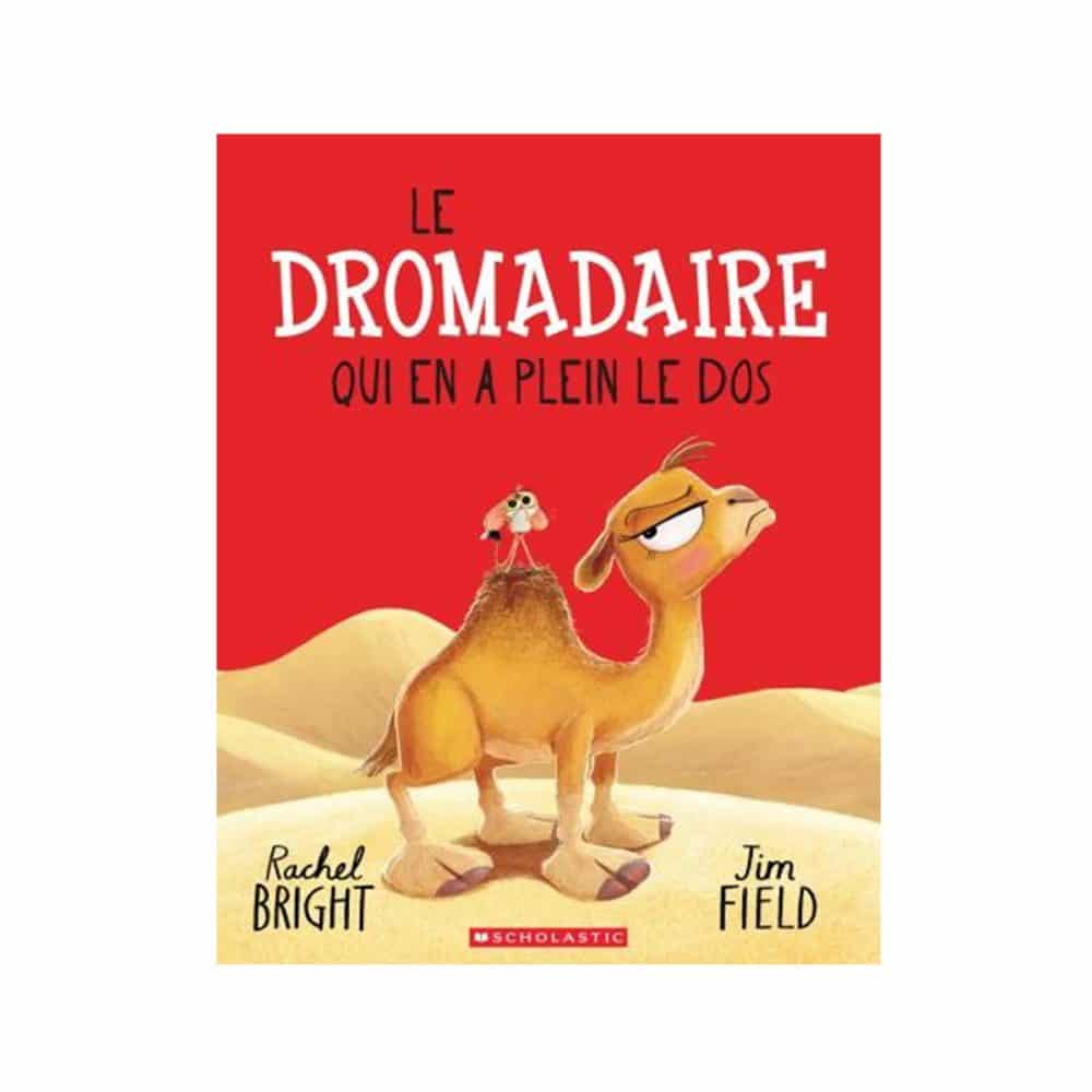Le dromadaire qui en a plein le dos