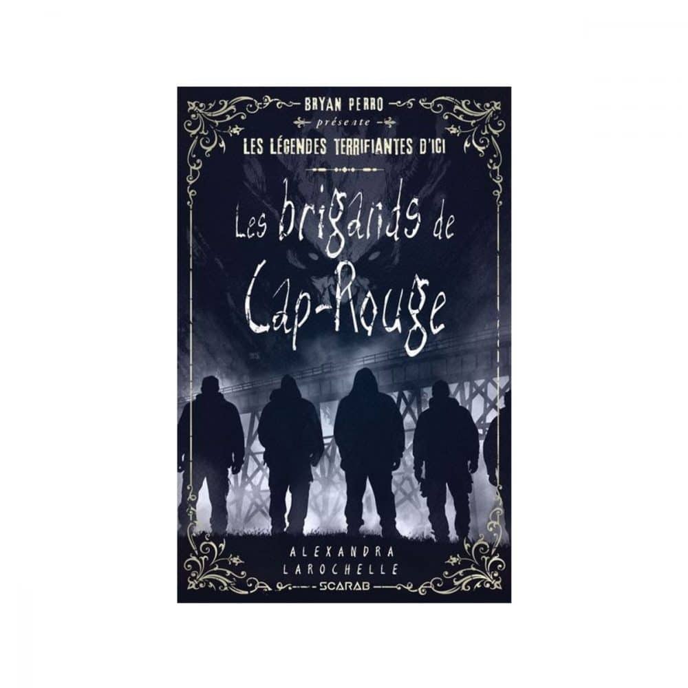 Les brigands de Cap-Rouge