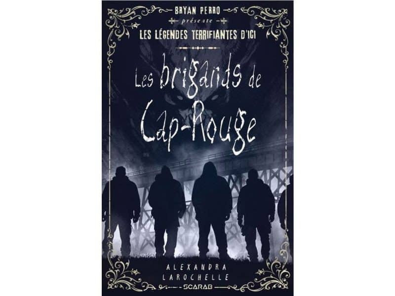 Les brigands de Cap-Rouge