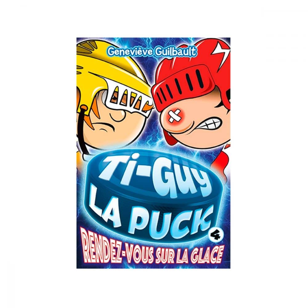 Ti-guy la puck T.04 Rendez-vous sur la glace