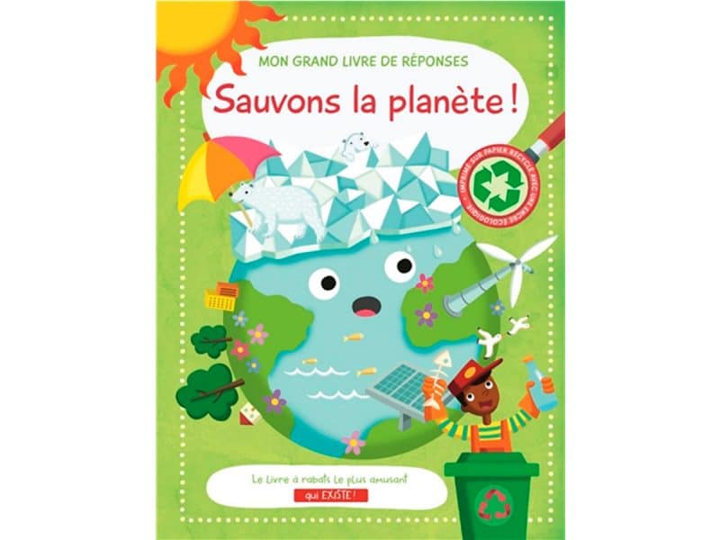 Mon grand livre de réponses Sauvons la planète!