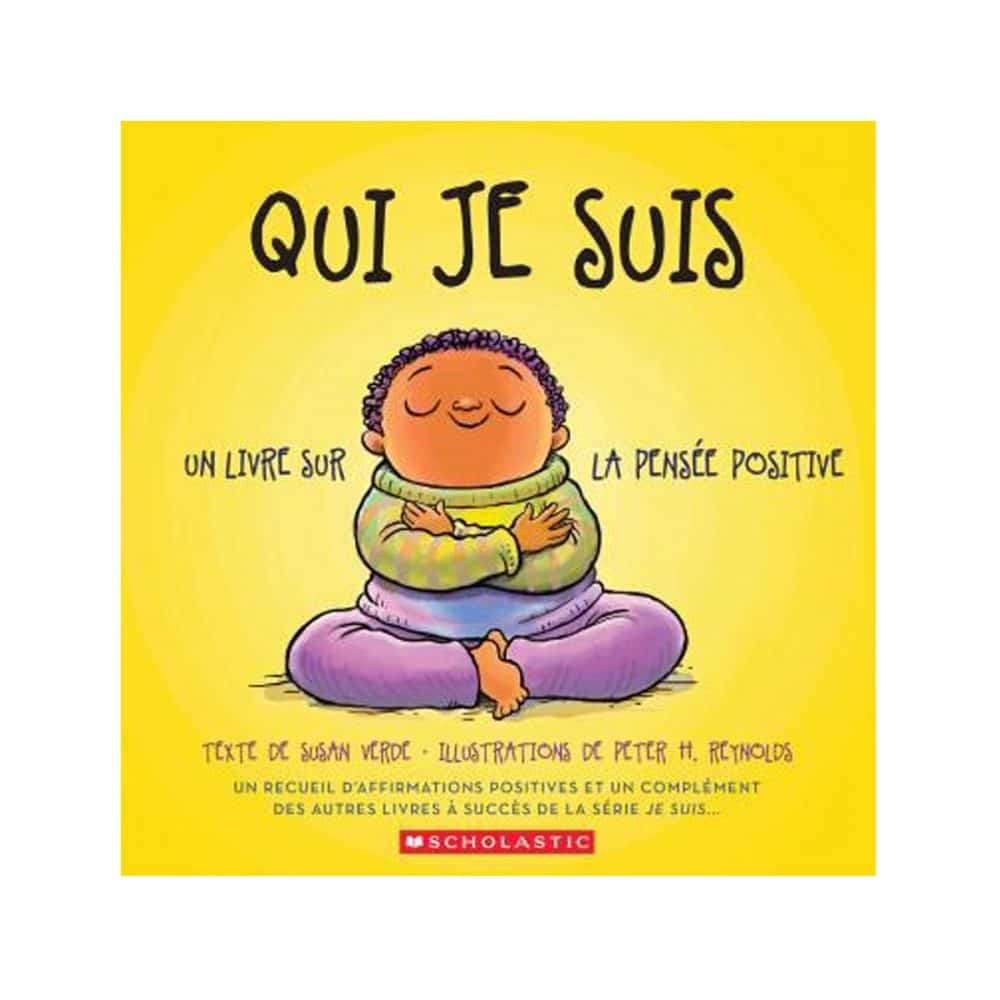 Qui je suis Un livre sur la pensée positive