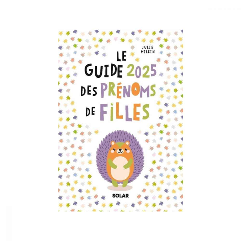 Le guide 2025 des prénoms de filles